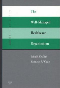 Hardcover The Well-Managed Healthcare Organization (Fifth Edition) Book