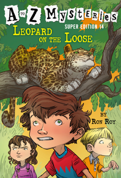 Paperback A to Z Mysteries Super Edition #14: Leopard on the Loose Book
