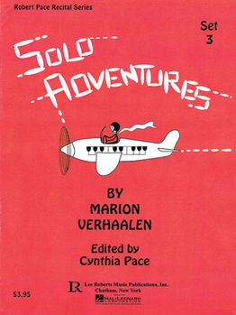 Solo Adventures - Set 3: 6 Early Intermediate Level Piano Solos