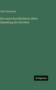 Ein neues Novellenbuch: dritte Sammlung der Novellen