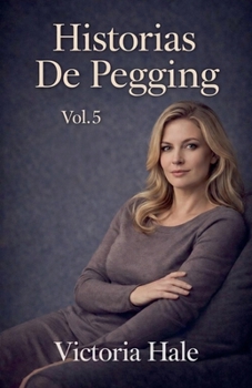 Historias de Pegging Vol.5 (Spanish Edition)