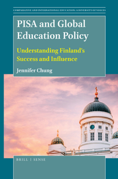 Paperback Pisa and Global Education Policy: Understanding Finland's Success and Influence Book