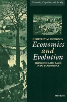 Paperback Economics and Evolution: Bringing Life Back Into Economics Book