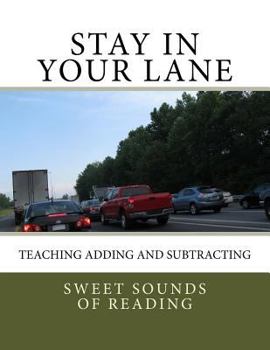 Paperback Stay in Your Lane: Teaching Adding and Subtracting Book