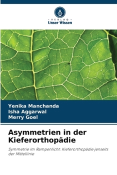 Asymmetrien in der Kieferorthopädie (German Edition)