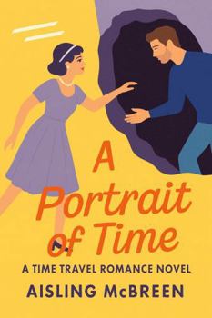 Paperback A Portrait of Time: A Time Travel Romance Novel Book