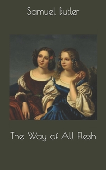 The Way of All Flesh