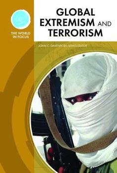 Hardcover Global Extremism and Terrorism (The World in Focus) Book