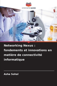 Paperback Networking Nexus: fondements et innovations en matière de connectivité informatique [French] Book