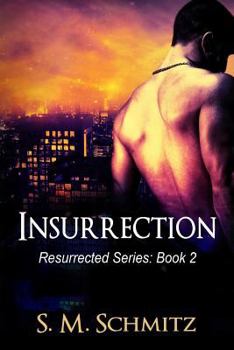 Insurrection - Book #2 of the Resurrected