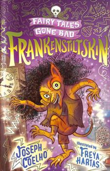 Frankenstiltskin - Book #2 of the Fairy Tales Gone Bad