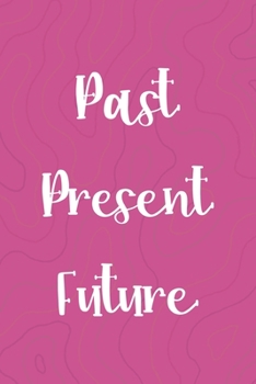 Paperback Past Present Future: All Purpose 6x9 Blank Lined Notebook Journal Way Better Than A Card Trendy Unique Gift Pink Texture Vaporwave Book