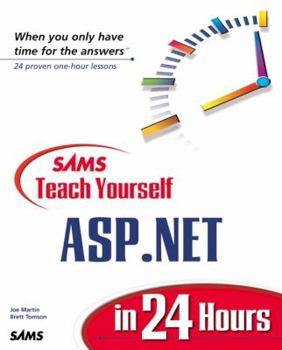 Sams Teach Yourself ASP.NET in 24 Hours - Book  of the Sams Teach Yourself Series