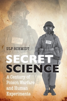 Paperback Secret Science: A Century of Poison Warfare and Human Experiments Book