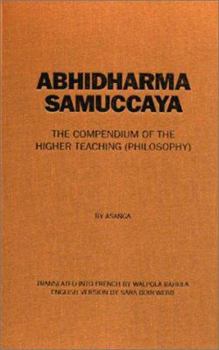 Hardcover Abhidharmasamuccaya: The Compendium of the Higher Teaching (Philosophy) Book
