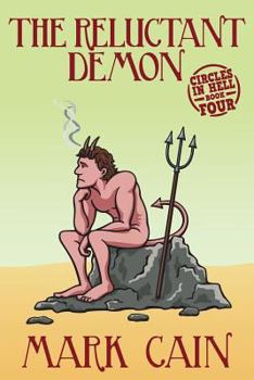 The Reluctant Demon - Book #4 of the Circles in Hell
