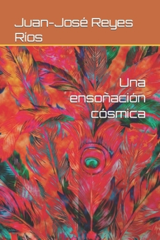 Paperback Una ensoñación cósmica [Spanish] Book