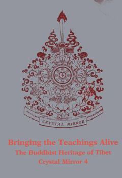 Paperback Bringing the Teachings Alive: The Buddhist Heritage of Tibet Book