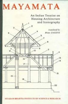 Hardcover Mayamata: An Indian Treatise on Housing Architecture and Iconography Book