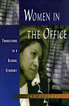 Paperback Women in the Office: Transitions in the Global Economy Book