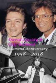 Paperback David Cassidy & Sir Cliff Richard!: Diamond Anniversary - 1958: 2018 Book