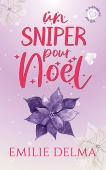 Paperback Un Sniper pour Noël: Romance de Noël [French] Book