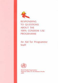 Paperback Responding to Questions about the 100% Condom Use Programme: An Aid to Programme Staff Book