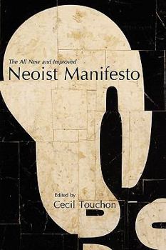 Paperback The Neoist Manifesto - Documents of Neoism - The Neoist Society Book