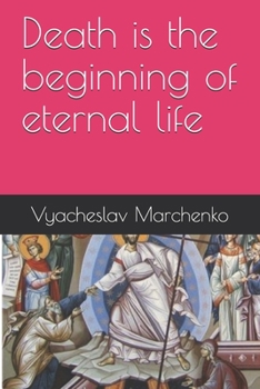 Paperback Death is the beginning of eternal life Book