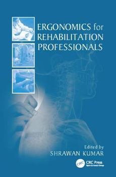 Paperback Ergonomics for Rehabilitation Professionals Book