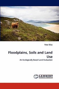 Paperback Floodplains, Soils and Land Use Book