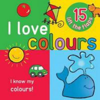 Board book I Love Colours - Big Lift the Flap Book