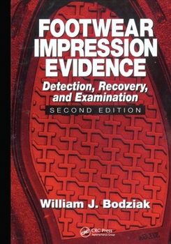 Paperback Footwear Impression Evidence: Detection, Recovery and Examination, SECOND EDITION Book