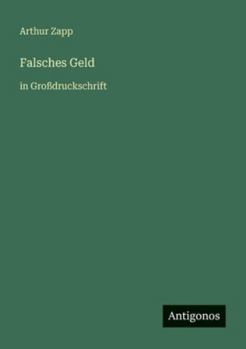 Falsches Geld: in Großdruckschrift (German Edition)