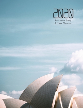 Architect Diary 2020: Stylish Contemporary Week To A Page Planner For Architects | Ideal Gift | Sydney Opera House Design | With Additional Lined ... & Habit Tracker Pages (Architectural Planner)