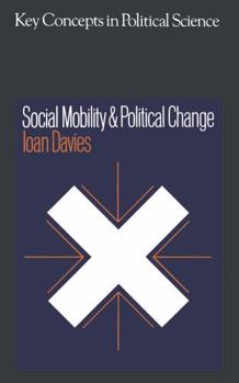 Hardcover Social Mobility and Political Change Book