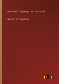 Paperback Grandezas humanas [Spanish] Book