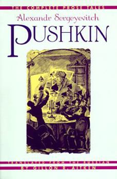 Paperback The Complete Prose Tales: Alexandr Sergeyevitch Pushkin Book