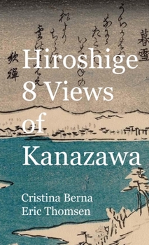 Hiroshige 8 Views of Kanazawa