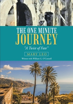 Paperback The One Minute Journey: "A Twist of Fate" Book
