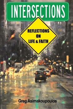 Paperback Intersections: Reflections on Life and Faith Book