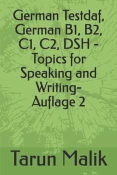 Paperback German Testdaf, German B1, B2, C1, C2, DSH - Topics for Speaking and Writing [German] Book