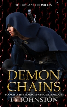 Paperback Demon Chains: Book II of The Horrors of Bond Trilogy Book