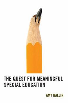 Paperback The Quest for Meaningful Special Education Book