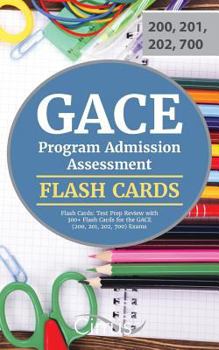 Paperback GACE Program Admission Assessment Flash Cards: Test Prep Review with 300+ Flash Cards for the GACE (200, 201, 202, 700) Exams Book