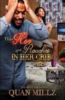 Paperback This Hoe Got Roaches In Her Crib: An Urban Satire Book