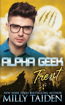 Paperback Alpha Geek: Trent Book
