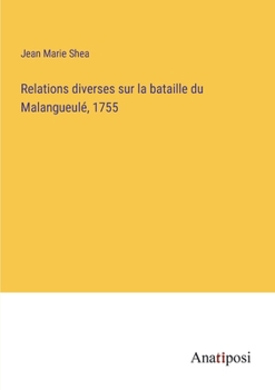 Paperback Relations diverses sur la bataille du Malangueulé, 1755 [French] Book