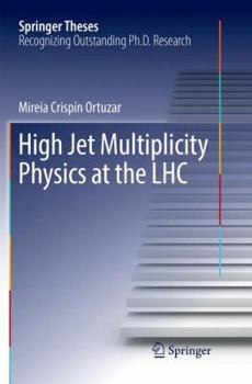 Paperback High Jet Multiplicity Physics at the Lhc Book