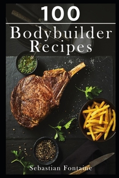 Paperback 100 Bodybuilder Recipes Book